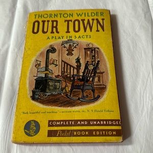 Thornton Wilder Our Town 1940 ,A Play in 3 Acts, overall clean age discoloration